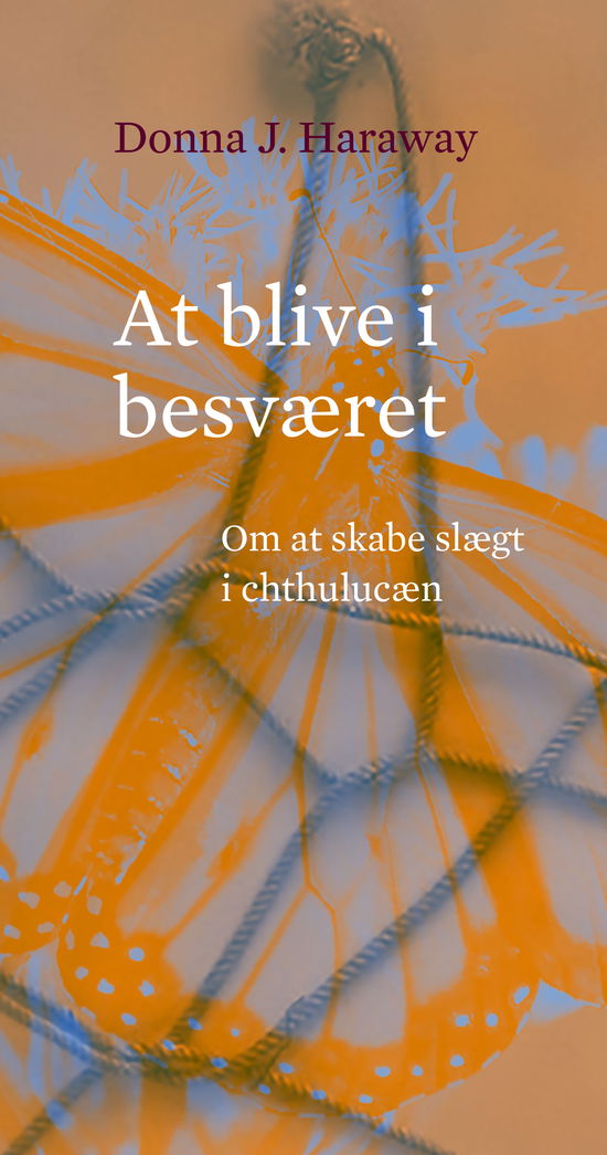 Cover for Donna J. Haraway · At blive i besværet (Paperback Book) [1st edition] (2021)