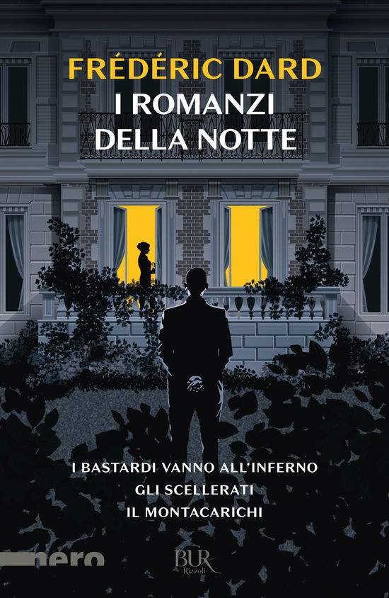 Cover for Frédéric Dard · I Romanzi Della Notte. I Bastardi Vanno All'inferno-Gli Scellerati-Il Montacarichi (Book)