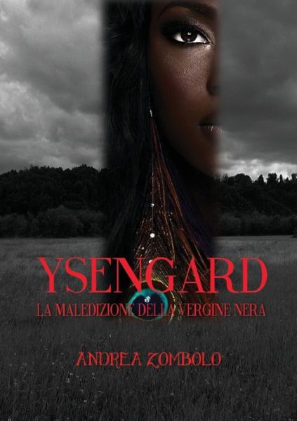 Cover for Andrea Zombolo · YSENGARD La maledizione della vergine nera (Paperback Book) (2019)