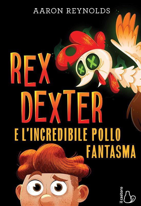 Cover for Aaron Reynolds · Rex Dexter E L'incredibile Pollo Fantasma (Book)