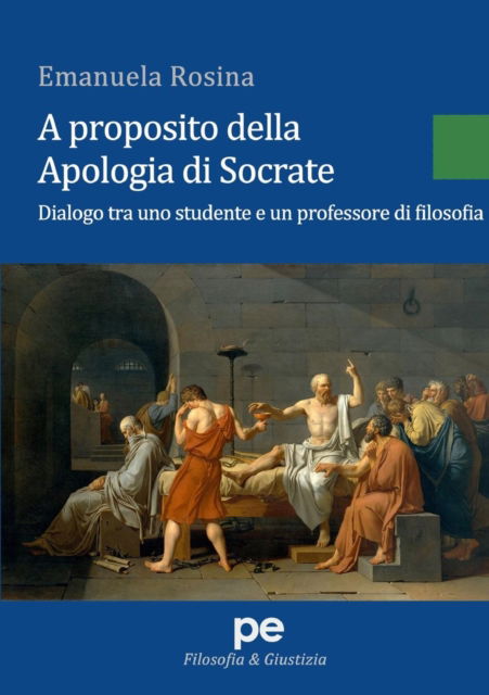 Cover for Emanuela Rosina · A proposito della Apologia di Socrate (Paperback Book) (2016)