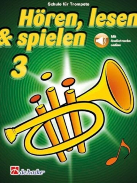 Cover for Hoeren, lesen &amp; spielen 3 Trompete: Schule fur Trompete (Buch)
