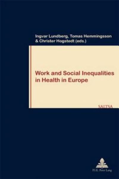 Cover for Work and Social Inequalities in Health in Europe - Travail &amp; Societe / Work &amp; Society (Taschenbuch) (2007)