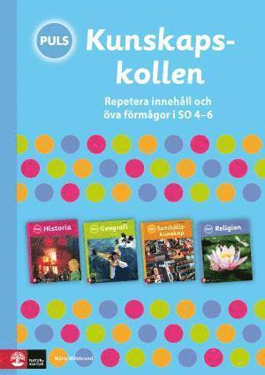 PULS Kunskapskollen SO 4-6 - Maria Willebrand - Książki - Natur & Kultur Läromedel och Akademi - 9789127436725 - 10 marca 2014