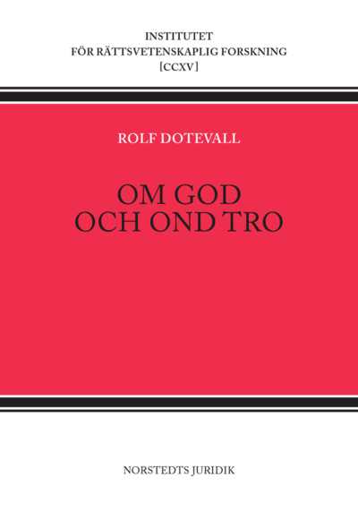 Cover for Rolf Dotevall · Om god och ond tro (Bok) (2021)