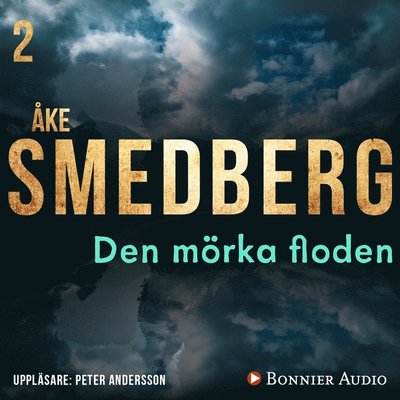 Cover for Åke Smedberg · Den mörka floden (Audiobook (MP3)) (2010)