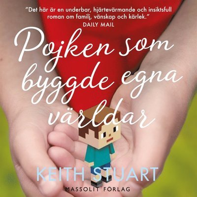 Cover for Keith Stuart · Pojken som byggde egna världar (Lydbog (MP3)) (2017)