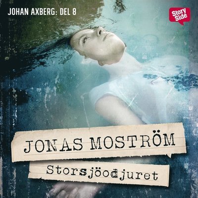 Cover for Jonas Moström · Axberg och Jensen: Storsjöodjuret (Audiobook (MP3)) (2017)