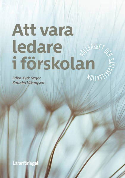 Cover for Katinka Vikingsen · Att vara ledare i förskolan - hållbarhet och självreflektion (Bok) (2024)