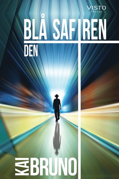 Den blå safiren - Kai Bruno - Böcker - Visto Förlag - 9789188769725 - 3 december 2018