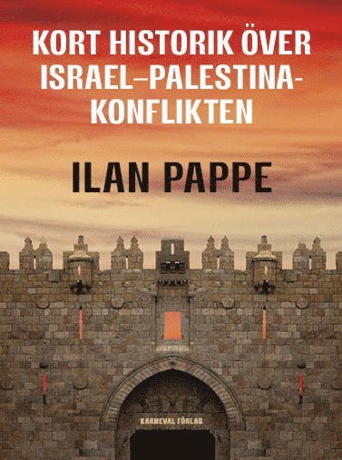 Cover for Ilan Pappe · Kort historik över Israel-Palestina-konflikten (Paperback Book) (2024)