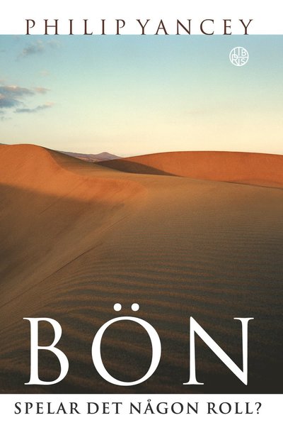 Cover for Philip Yancey · Bön : Spelar det någon roll? (Paperback Book) (2023)