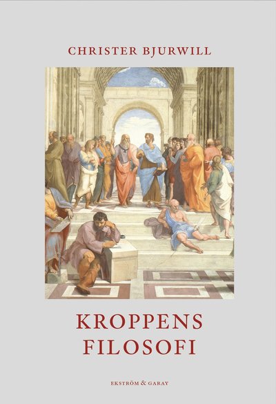 Cover for Christer Bjurwill · Kroppens filosofi (Paperback Book) (2024)