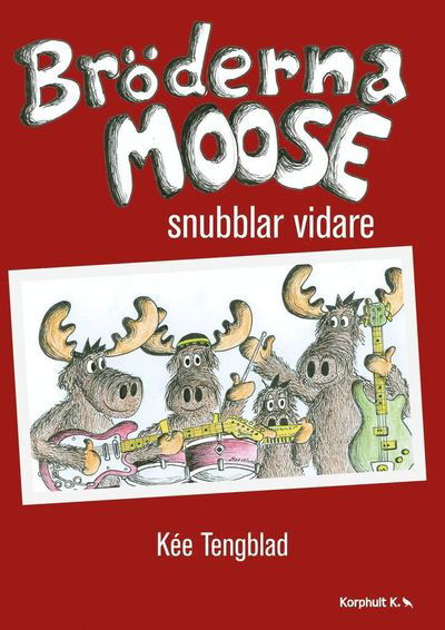 Cover for Kée Tengblad · Bröderna Moose: Bröderna Moose snubblar vidare (Landkart) (2020)