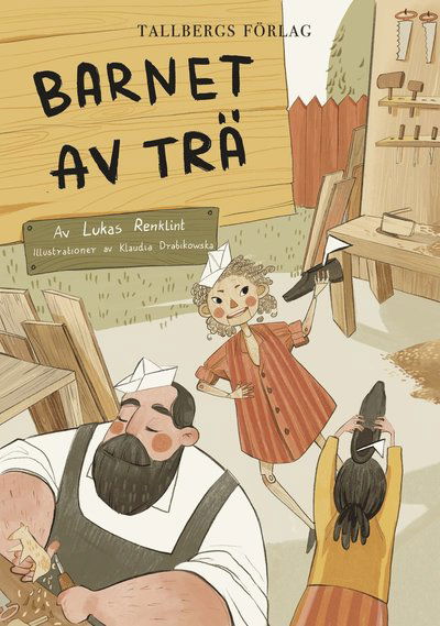 Cover for Lukas Renklint · Barnet av trä (Hardcover Book) (2023)