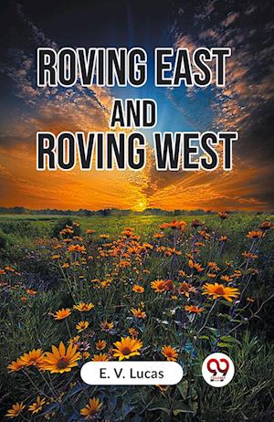 Cover for Lucas E V · Roving East and Roving West (Edition2023) (Paperback Book) (2023)
