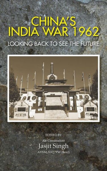 Cover for Jasjit Singh · China's India War, 1962: Looking Back to See the Future (Inbunden Bok) (2013)