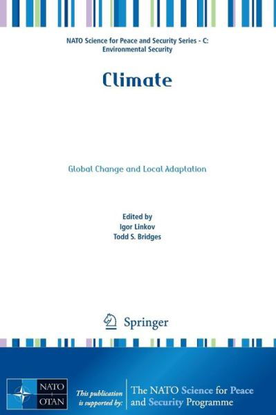 Cover for Igor Linkov · Climate: Global Change and Local Adaptation - NATO Science for Peace and Security Series C: Environmental Security (Paperback Book) [2011 edition] (2011)