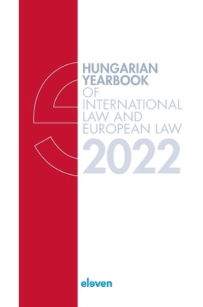 Cover for Hungarian Yearbook of International Law and European Law 2022 (Hardcover Book) (2022)