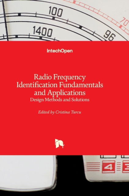 Cover for Cristina Turcu · Radio Frequency Identification Fundamentals and Applications: Design Methods and Solutions (Hardcover Book) (2010)