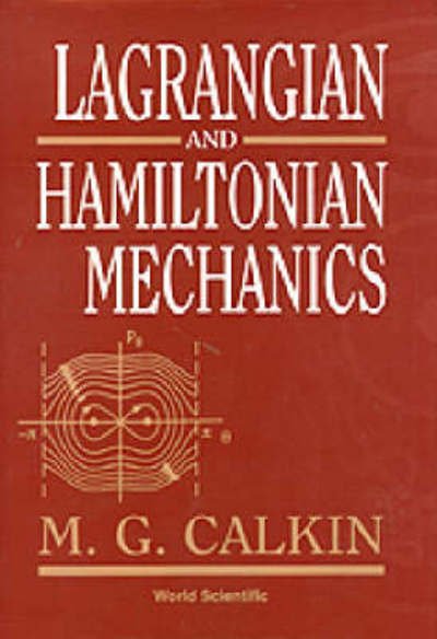 Cover for Calkin, Melvin G (Dalhousie Univ, Canada) · Lagrangian And Hamiltonian Mechanics (Innbunden bok) (1996)