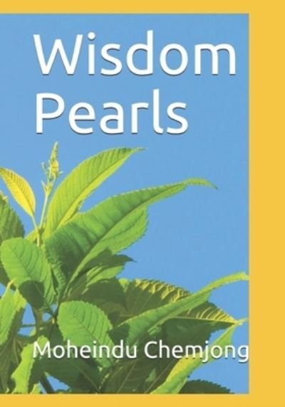 Wisdom Pearls - Moheindu Chemjong - Livres - 1 - 9789937273725 - 5 septembre 2020