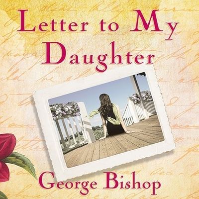 Cover for George Bishop · Letter to My Daughter (CD) (2010)