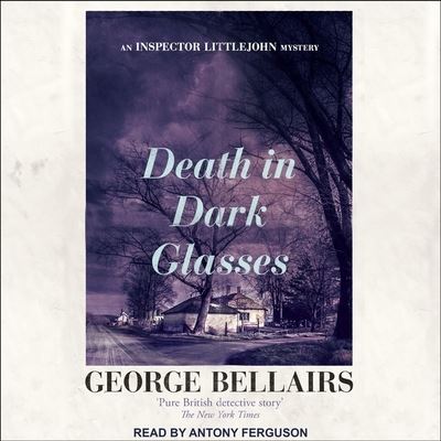 Cover for George Bellairs · Death in Dark Glasses (CD) (2019)