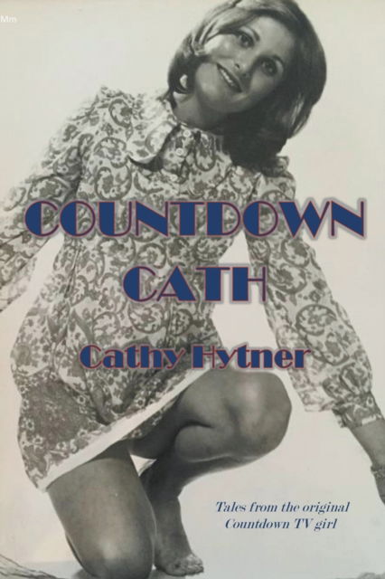 Countdown Cath - Cathy Hytner - Książki - APS Publications - 9798201383725 - 19 sierpnia 2020