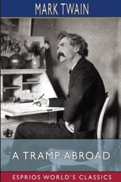 Cover for Mark Twain · A Tramp Abroad (Esprios Classics) (Paperback Book) (2024)
