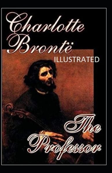 Cover for Charlotte Bronte · The Professor Illustrated (Paperback Book) (2021)