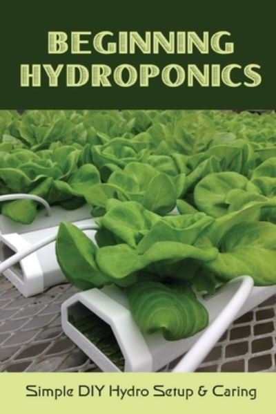 Cover for Ouida Ponzio · Beginning Hydroponics (Paperback Bog) (2021)