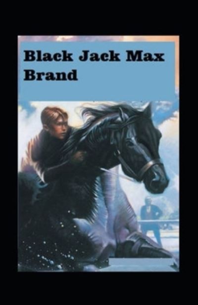 Cover for Max Brand · Black Jack Illustrated (Taschenbuch) (2021)