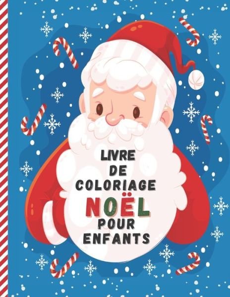 Livre De Coloriage Noel Pour Enfants - Fribla Littles - Bücher - Independently Published - 9798557819725 - 2. November 2020
