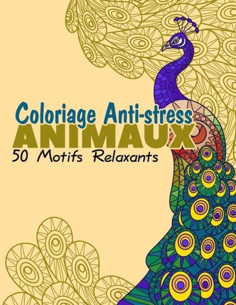 Cover for Panda Library · Coloriage Anti-stress Animaux, 50 Motifs Relaxants (Paperback Bog) (2020)