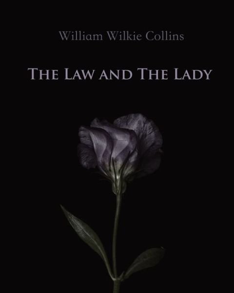 Cover for William Wilkie Collins · The Law and The Lady (Annotated) (Paperback Bog) (2020)
