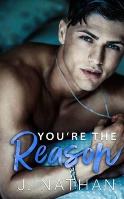 Cover for J Nathan · You're the Reason (Paperback Book) (2020)