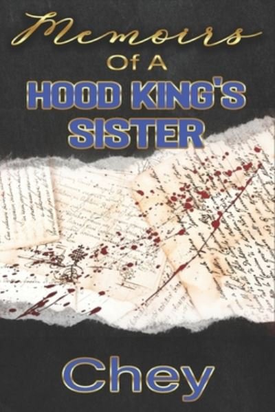 Memoirs Of A Hood King's Sister - Chey - Bøger - Independently Published - 9798653964725 - 14. juni 2020
