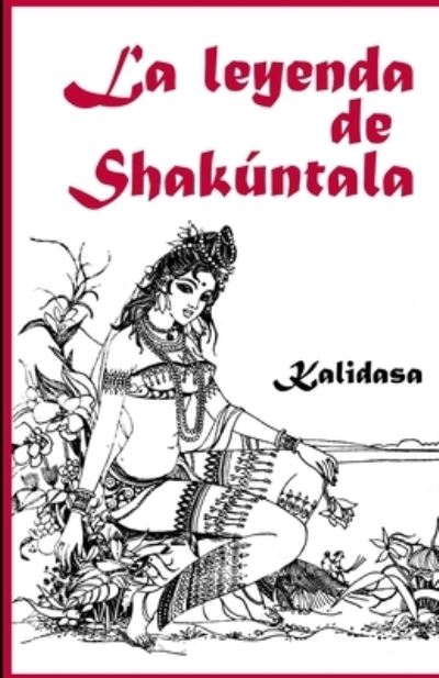 Cover for Kali Dasa · La leyenda de Shakuntala (Paperback Book) (2020)