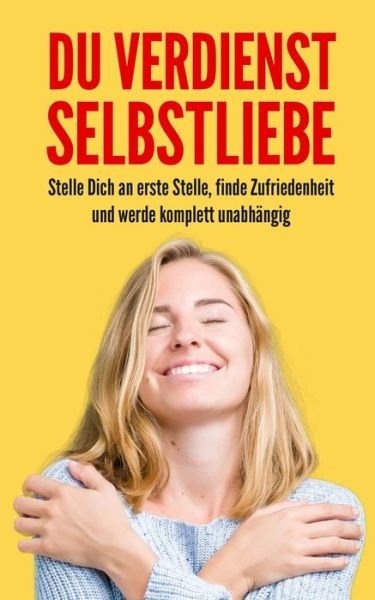 Cover for Hella Schauerte · Du verdienst Selbstliebe (Paperback Bog) (2020)