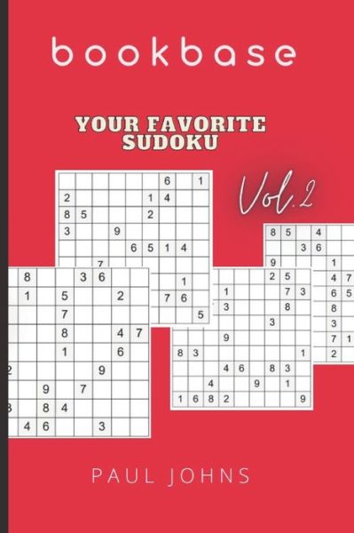 Your Favorite Sudoku Vol.2 - Paul Johns - Books - Independently Published - 9798670707725 - July 30, 2020