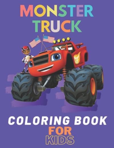 Monster Truck Coloring Book - Karim El Ouaziry - Livros - Independently Published - 9798672336725 - 4 de agosto de 2020