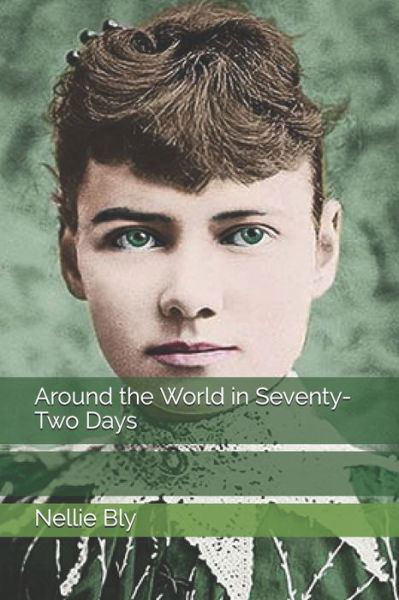 Cover for Nellie Bly · Around the World in Seventy-Two Days (Taschenbuch) (2020)