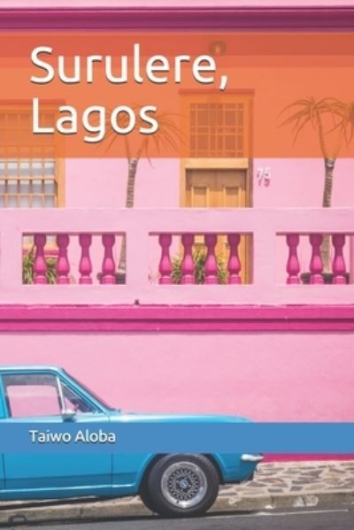 Cover for Taiwo Aloba · Surulere, Lagos (Paperback Book) (2020)