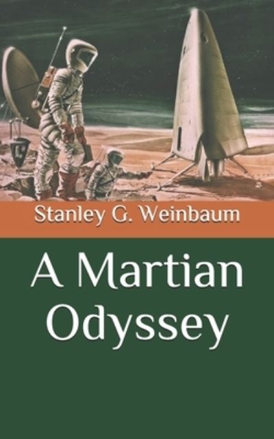 Cover for Stanley G Weinbaum · A Martian Odyssey (Paperback Book) (2020)