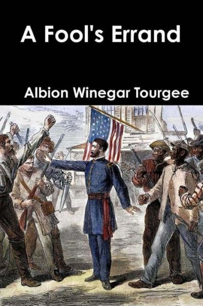 Cover for Albion W Tourgee · A Fool's Errand (Paperback Book) (2020)