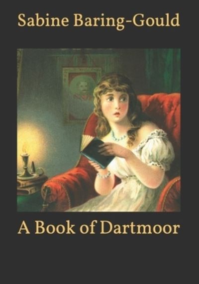 Cover for Sabine Baring-Gould · A Book of Dartmoor (Pocketbok) (2021)