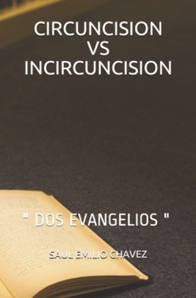 Cover for Saul Emilio Chavez · Circuncision Vs Incircuncision (Paperback Book) (2021)