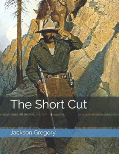 Cover for Jackson Gregory · The Short Cut (Paperback Book) (2021)