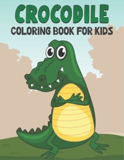 Crocodile Coloring Book For Kids - Rr Publications - Kirjat - Independently Published - 9798736843725 - maanantai 12. huhtikuuta 2021